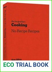 The New York Times Cooking No-Recipe Recipes