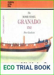 The Bomb Vessel Granado 1742 (Anatomy of the Ship)