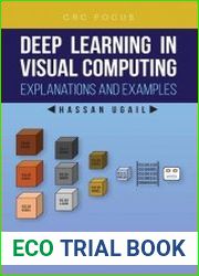 Deep Learning in Visual Computing Explanations and Examples