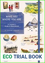 Make Art Where You Are (Guided Sketchbook) A Travel Sketchbook and Guide