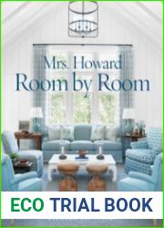 Mrs. Howard, Room by Room