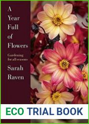 A Year Full of Flowers Gardening for all seasons