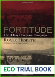 Fortitude The D-Day Deception Campaign
