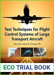 Test Techniques for Flight Control Systems of Large Transport Aircraft