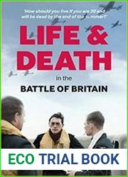 Life and Death in the Battle of Britain