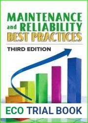 Maintenance and Reliability Best Practices, Third Edition