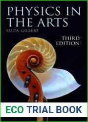 Physics in the Arts, Third Edition