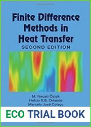 Finite Difference Methods in Heat Transfer, Second Edition