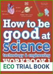 How to be Good at Science, Technology and Engineering Workbook 1, Ages 7-11 (Key Stage 2)