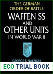 The German Order of Battle Waffen SS and Other Units in World War II