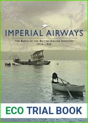 Imperial Airways the Birth of the British Airline Industry 1914-1940