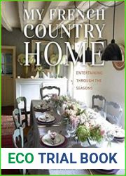 My French Country Home Entertaining Through the Seasons