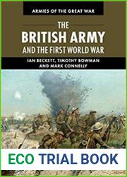 The British Army and the First World War (Armies of the Great War)