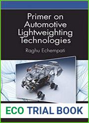 Primer on Automotive Lightweighting Technologies