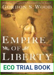 Empire of Liberty A History of the Early Republic, 1789-1815