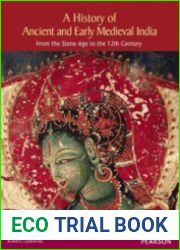 History of Ancient and Early Medieval India From the Stone Age to the 12th Century