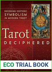 Tarot Deciphered Decoding Esoteric Symbolism in Modern Tarot