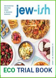 Jew-ish A Cookbook Reinvented Recipes from a Modern Mensch