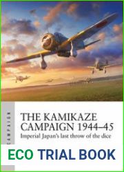 The Kamikaze Campaign 1944-1945 (Osprey Air Campaign 29)