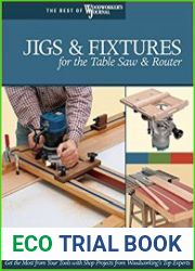 Jigs & Fixtures for the Table Saw & Router