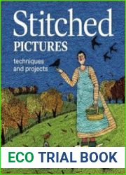 Stitched Pictures Techniques and projects