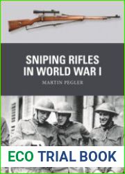 Sniping Rifles in World War I (OspreyWeapon 83)