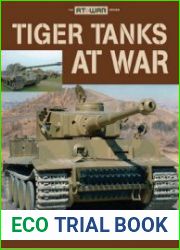 Tiger Tanks at War (The at War Series)