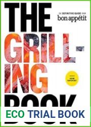 The Grilling Book The Definitive Guide from Bon Appetit