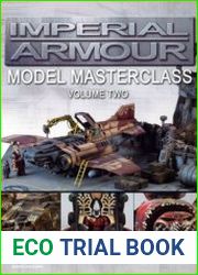 Imperial Armour Modelling Masterclass. Volume Two
