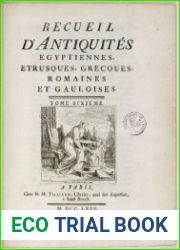 Recueil d|antiquites egyptiennes, etrusques grecques, romaines et gauloises Т.6