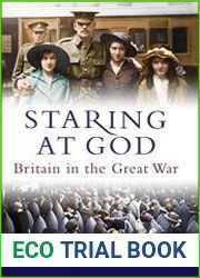 Staring at God Britain in the Great War