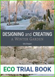 Designing and Creating a Winter Garden