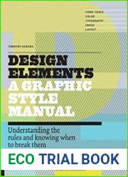 Design Elements Understanding the rules and knowing when to break them, 2nd Edition