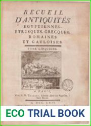 Recueil d|antiquites egyptiennes, etrusques grecques, romaines et gauloises Т.5