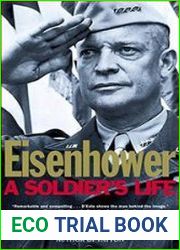 Eisenhower A Soldier|s Life