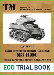 U.S. WWII 75 mm Howitzer Motor Carriage M8 HMC (Tankograd Technical Manual Series 6014)