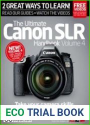 The Ultimate Canon SLR Handbook Volume 4