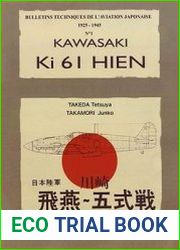 Kawasaki Ki 61 Hien (Bulletins Techniques De L’Aviation Japonaise 1925-1945 №1)