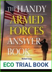 The Handy Armed Forces Answer Book Your Guide to the Whats and Whys of the U.S. Military