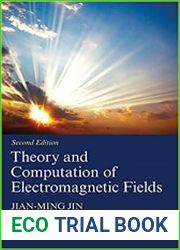 Theory and Computation of Electromagnetic Fields, Second Edition
