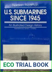 U.S. Submarines since 1945 An Illustrated Design History
