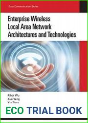 Enterprise Wireless Local Area Network Architectures and Technologies