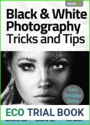 Black & White Photography Tricks And Tips