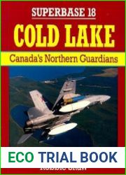 Superbase 18 - Cold Lake. Canada`s Northern Guardians