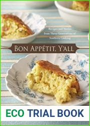 Bon Appetit, Y|all Recipes and Stories from Three Generations of Southern Cooking