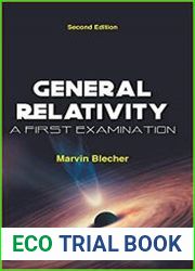 General Relativity A First Examination, Second Edition