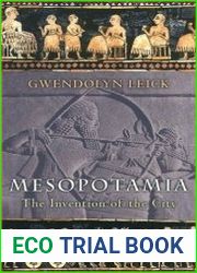 Mesopotamia The Invention of the City