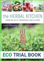 The Herbal Kitchen Cooking with Fragrance and Flavor