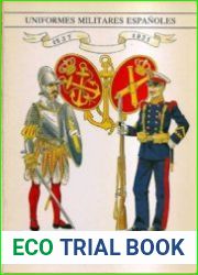 La Infanteria y la Artilleria de Marina 1537-1931 (Uniformes Militares Espanoles)