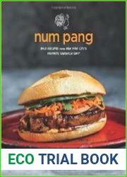 Num Pang Bold Recipes from New York City|s Favorite Sandwich Shop